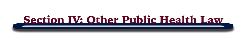 Section IV: Other Public Health Law Header