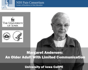Margaret Andersen: An Older Adult With Limited Communication