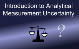 Introduction to Analytical Measurement Uncertainty