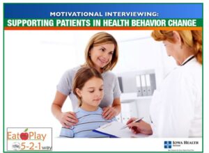 Motivational Interviewing: Supporting Patients in Health Behavior Change