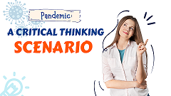 Pandemic:  A Critical Thinking Scenario