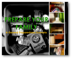 Prepare Your Family: A General Preparedness Scenario