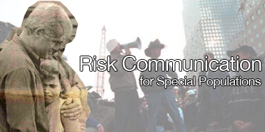 Risk Communication for Special Populations