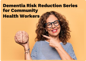 Dementia Risk Reduction Series