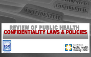 Review of Iowa’s Public Health Confidentiality Laws and Policies